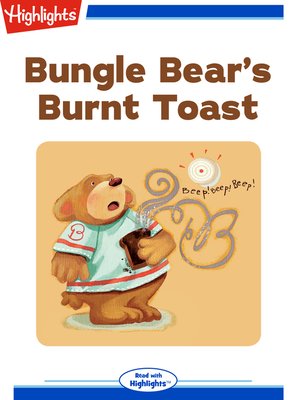 cover image of Bungle Bear's Burnt Toast